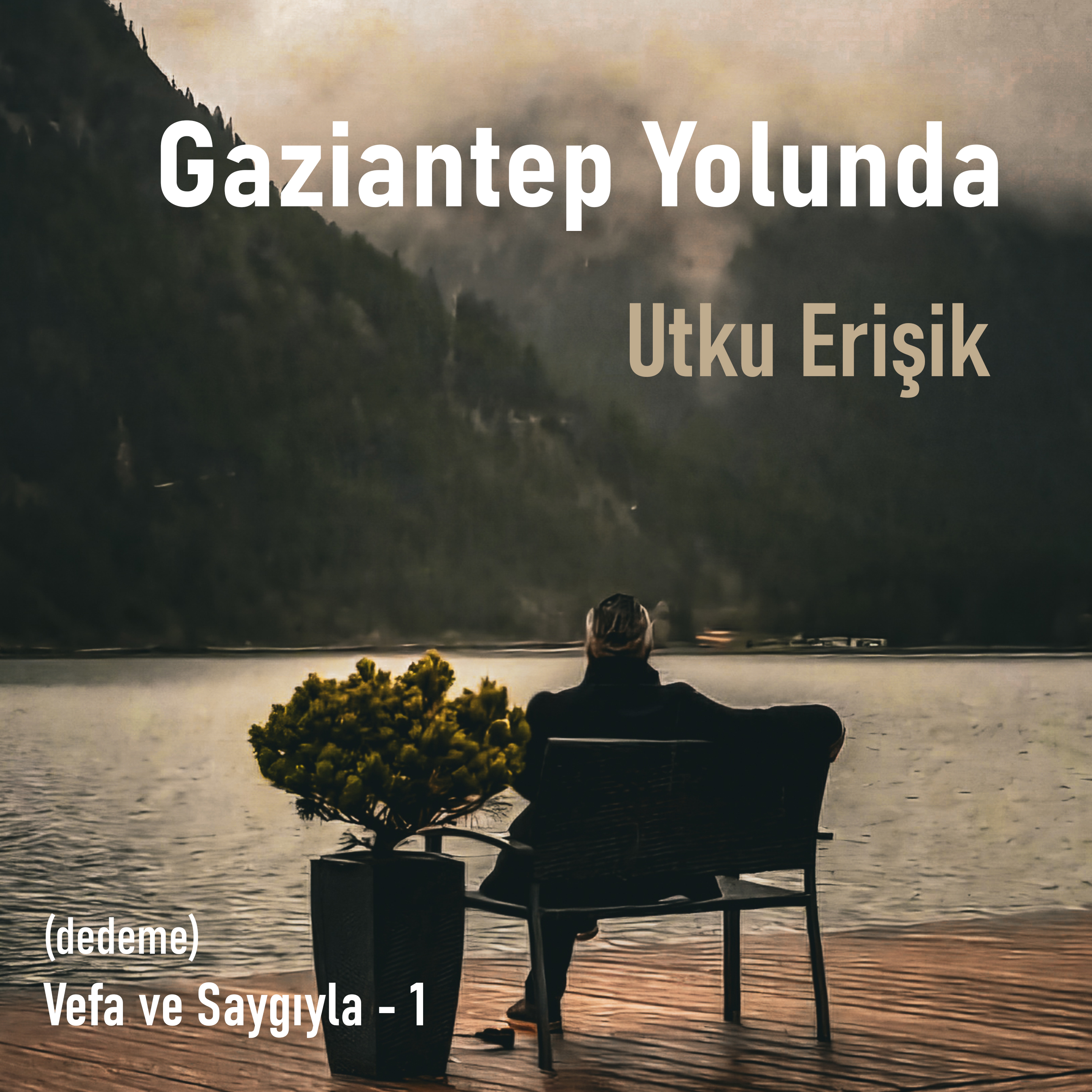 Utku Erişik - Gaziantep Yolunda